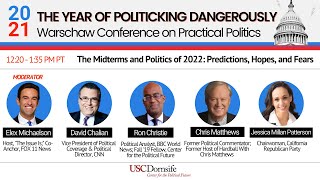 "2021: The Year of Politicking Dangerously" Midterms 2022: Predictions, Hopes, and Fears 11/12/2021