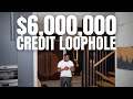 I Made $6,000,000 Using This SECRET Credit Loophole!