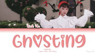 Linh Ka - Ghosting [Lyrics] (Viet/Eng)