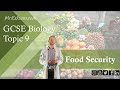 Food Security - GCSE Biology (9-1) 9.11B