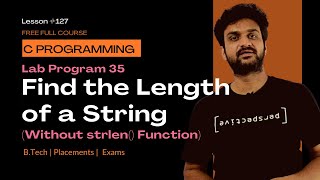 C Program to Find the Length of a String (Without strlen Function) || Lab Program 35 | C Programming