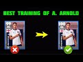 Different Way To Training 100 rated Alexander Arnold in efootball 2025