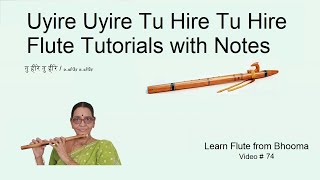 Uyire Uyire Tu Hire Tu Hire Flute Tutorials with Notes | Intermediate level