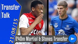 Transfer Talk | £45m Martial Bid & John Stones Transfer Request?