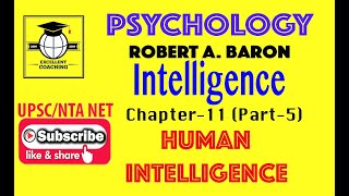 Psychology|RobertABaron|Intelligence|HumanIntelligence|Chapter11|Part5