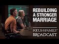 Rebuilding a Stronger Marriage - Chris & Cindy Beall