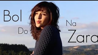 Bol Do Na Zara | Female version | Covar Song | Hindi New Romantic Song 2020 | Hridoy Present