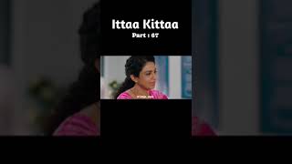 part 67 ♥️♥️♥️ ittaa kittaa ♥️♥️♥️🍿 entertainment #follow #love #share