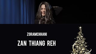 Zoramchhani - Zan thiang reh (Lyrics)