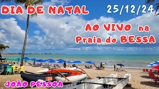 DIA DE NATAL AO VIVO NA PRAIA DO BESSA | JOÃO PESSOA  PARAÍBA - BRASIL