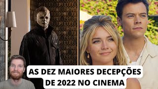 As dez maiores decepções de 2022 no cinema