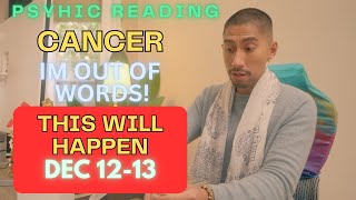 CANCER 😳 WOW AMAZING READ! DEC 12 -13 DAILY TAROT READING