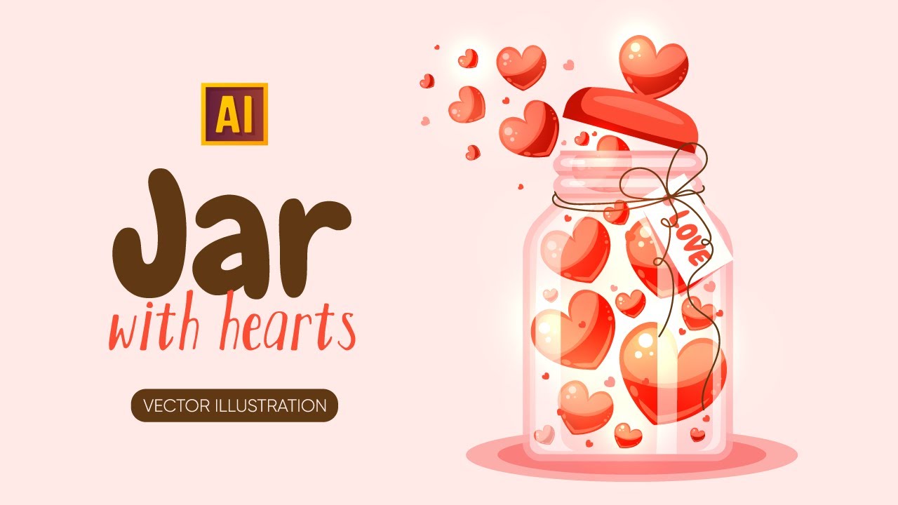Drawing A Jar With Hearts In Adobe Illustrator Vector Graphic Youtube