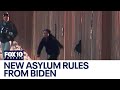 Biden administration cracks down on asylum rules