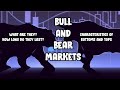 Bull and Bear Markets Defined: What are they like, how long do they last, & how to spot market turns