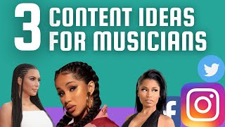 3 Content Ideas for Musicians on Social Media | Content Marketing For Music | Step by Step
