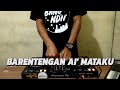 BARENTENGAN AI' MATAKU | Full Bass Dayak Remix Kalbar Terbaru 2020 (Bang Ndii)