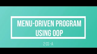PRELIM PROJECT: MENU-DRIVEN PROGRAM USING OOP