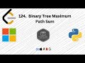LeetCode124: Binary Tree Maximum Path Sum | Interview Preparation | Python | Recursion | Hack Code