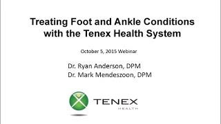 Treating Foot and Ankle Conditions with the Tenex Health System