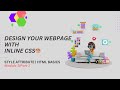 Inline CSS in HTML | Style Attribute Tutorial for Beginners | Module 3 Part 1