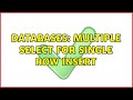 Databases: Multiple select for single row insert