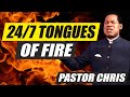 🔥 Unlock Divine Power: 24/7 Tongues of Fire with Pastor Chris Oyakhilome!