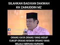 Orang kaya yang hidup cukup dan Orang miskin yang selalu kurang - KH Zainudin MZ