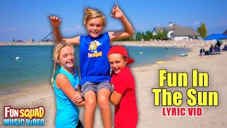 Fun In The Sun! (Official Lyric Video)