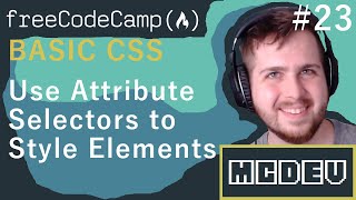 #23 Use Attribute Selectors to Style Elements | Basic CSS | Solution + Overview