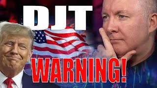 DJT Stock - Trump Media & Technology Group WARNING! Martyn Lucas Investor
