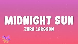 Zara Larsson Midnight Sun