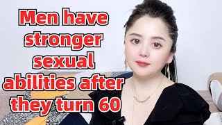 Men have stronger sexual abilities after they turn 60