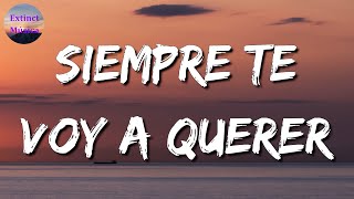 ♪♪ Calibre 50 - Siempre Te Voy A Querer || Calibre 50, Luis R Conriquez (Letras\\Lyrics)