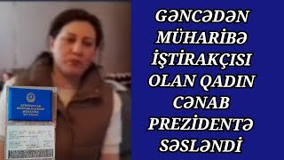 Gəncədə 44 günlük müharibə iştirakçısı olan qadın ağır durumda yaşayır: Niyə kömək olunmur