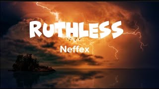 Download Ruthless - Neffex (lyrics) - no copyright mp3