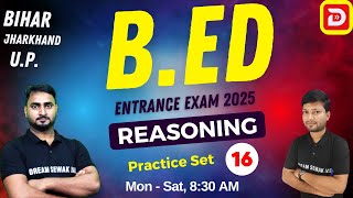 B.Ed Entrance Exam 2025 | Reasoning Practice Set - 16 | Dream sewak Teachers