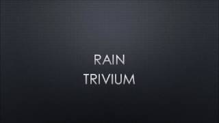 Trivium | Rain (Lyrics)