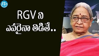 RGV ని ఎవరైనా తిడితే..RGV's Mother Smt.Suryavathi | Journalist Swapna