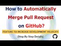 #25 How to Automatically Merge Pull Request​ on GitHub? | Auto-Merge Feature