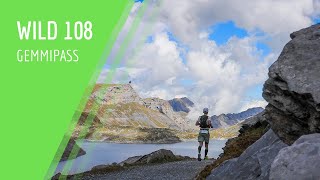 🟩 Wild 108 - Gemmipass - Wildstrubel by UTMB 2022