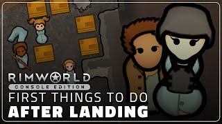 RimWorld Console Edition | Beginner Basics After Landing