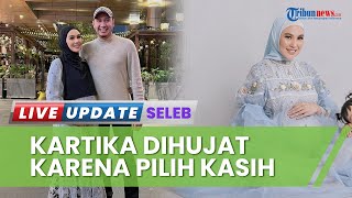 Dihujat Netizen karena Pilih Kasih, Kartika Putri Teringat Putra Sambung saat Kontraksi Pembukaan 10