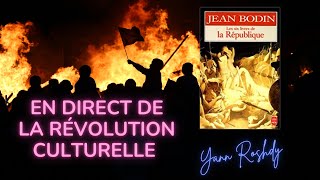 Les six livres de la République de Jean Bodin - En direct de la Révolution Culturelle - 2/11/22