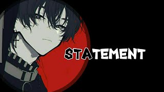 Nightcore- Statement (lyrics)  #nightcore