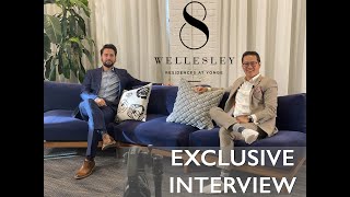 8 Wellesley Residences - Exclusive Interview!