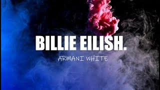 Armani White - BILLIE EILISH.(Lyrics)