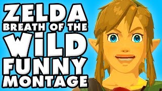 The Legend of Zelda Breath of The Wild Funny Moments Montage! The Legend of Zelda Breath of The Wild Funny Moments Montage!