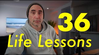 36 Life Lesson from Uncle Stef