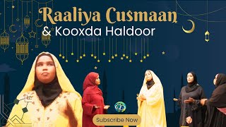 Qasiido | Nabi Amaan | Dhacda Run Ah | Raaliya Cusman \u0026 Kooxda Haldoor 2024